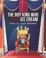 The Boy King Who LOVED Ice Cream