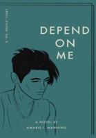 Depend on Me (A "We, pEOPLE" Novel)
