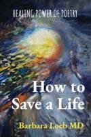 How to Save a Life: Healing Power of Poetry