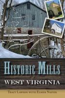 Historic Mills of West Virginia