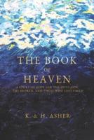 The Book of Heaven: A Story of Hope for the Outcasts, the Broken, and Those Who Lost Faith