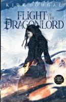 Flight of the Dragonlord: A Tale of Bone and Steel - Seven