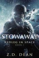 Stowaway: Redleg in Space Book 1