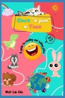 Once a Pun a Time: A Guide to Reading and Telling Jokes for Kids