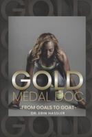 GOLD MEDAL DOC: From Goals to GOAT