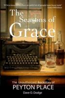 The Seasons of Grace: The Unauthorized Backstory of Peyton Place
