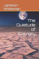 The Quietude of Calvary