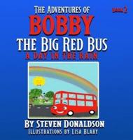 The Adventures of Bobby the Big Red Bus