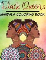 Black Queens - Mandala Coloring Book
