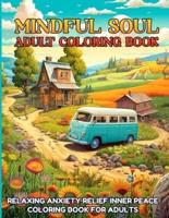 Mindful Soul Adult Coloring Book