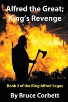 Alfred the Great; King's Revenge