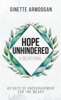 Hope Unhindered