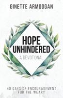 Hope Unhindered