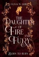The Daughter of Fire & Fury