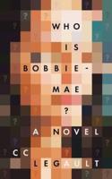 Who Is Bobbie-Mae?