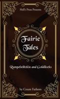 Fairie Tales - Rumpelstiltzkin and Goldilocks