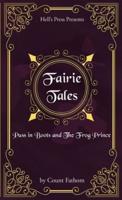 Fairie Tales - Puss in Boots and The Frog Prince