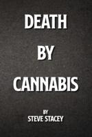 Death By Cannabis