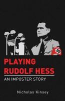 Playing Rudolf Hess