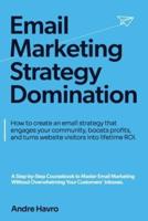Email Marketing Strategy Domination