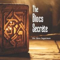 The Blocs Secrète
