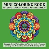 Mini Coloring Book Relaxing Serenity Mandalas and Patterns