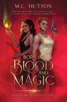 Born of Blood and Magic