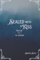 Sealed With a Kiss