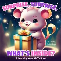 Surprise, Surprise, What's Inside?