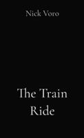 The Train Ride