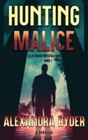 Hunting Malice