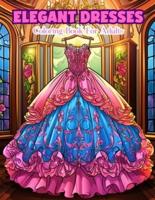 Elegant Dresses Coloring Book For Adults
