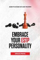 Embrace Your ESTP Personality