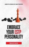 Embrace Your ESTP Personality