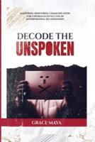 Decode The Unspoken