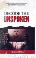 Decode The Unspoken