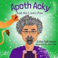 Apoth Acky and the Lion's Paw