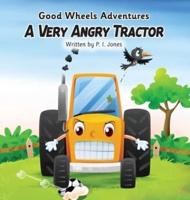 A Very Angry Tractor