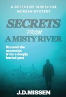 Secrets From A Misty River