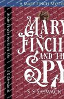 Mary Finch and the Spy