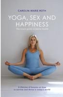 Yoga, Sex and Happiness