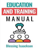 Education and Training Manual