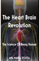 The Heart Brain Revolution