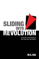 Sliding Into Revolution