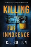 Killing for Innocence