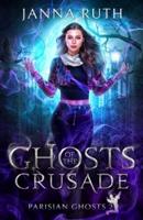 Ghosts of the Crusade
