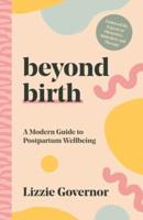 Beyond Birth