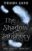 The Shadow Prophecy