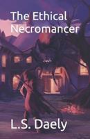 The Ethical Necromancer