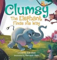 Clumsy the Elephant Finds His Way